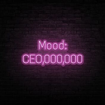Ceo Mood Neon Sign Perfect for offices and workspaces