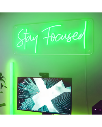 Stay Focused Brilliant Neon Sign
