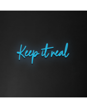 Keep It Real Neon Sign