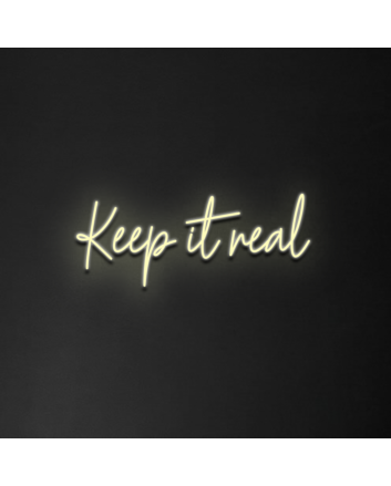 Keep It Real Neon Sign