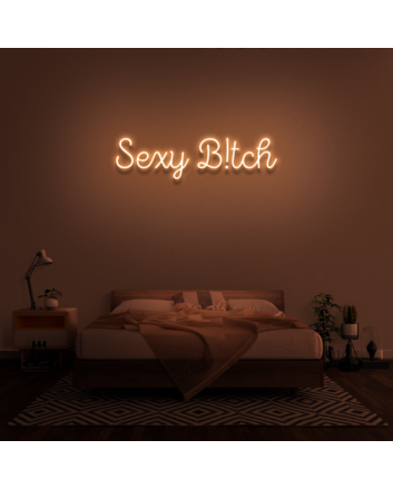 Sexy B!tch&#39; Neon Sign