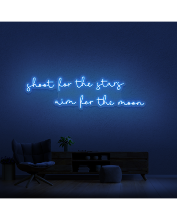 &#39;Shoot For The Stars Aim For The Moon&#39; Neon Sign
