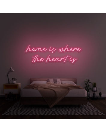 &#39;Home Is Where The Heart Is&#39; Neon Sign