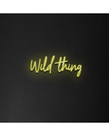 Wild Thing Neon Sign