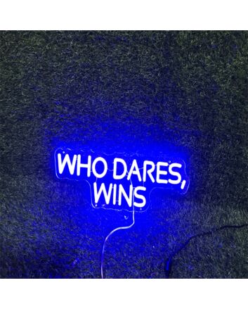 Brighten Your Office, Store or Bar Ambiance with the Who Dares Wins Blue LED Neon Sign.