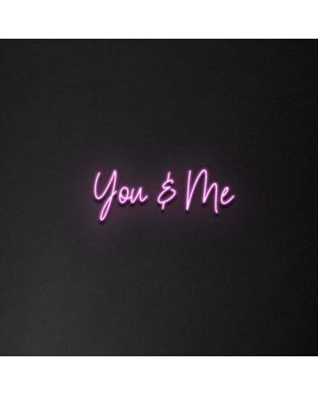 &#39;You &amp; Me&#39; Neon Sign