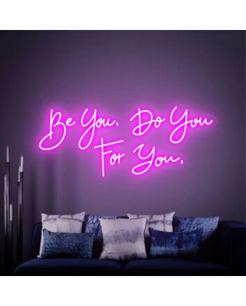 Brighten Your Space: Bedroom Wall Art Decor - Be You Do You For You Neon Sign for Home, Office, and Celebrations