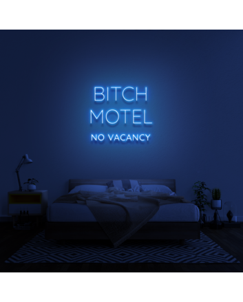 Bitch Motel Neon Sign