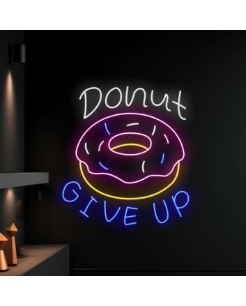 Brighten Your Bakery, Boost Your Home Office Vibes, and Add Sweetness to Parties with the Donut Give Up Led Neon Sign Custom Donut Neon Led Sign.