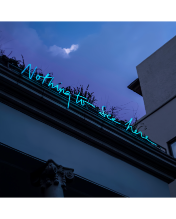 Nothing to See Here LED Sign