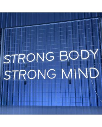 Strong Body Strong Mind Led Neon Sign Custom Text Quote Neon Led Sign
