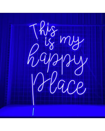 This Is My Happy Place Led Neon Sign Custom Text Quote Neon Led Sign
