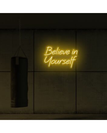 Believe In Yourself LED Neon Sign