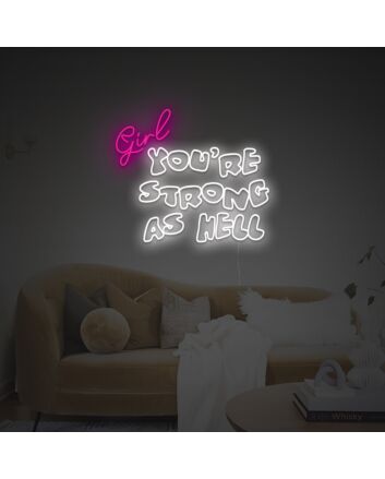Girl You Are Strong As Hell LED Neon Sign