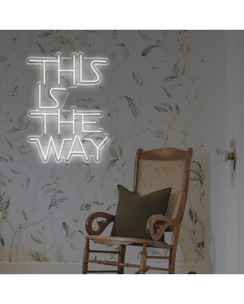This Is The Way LED Neon Sign for home