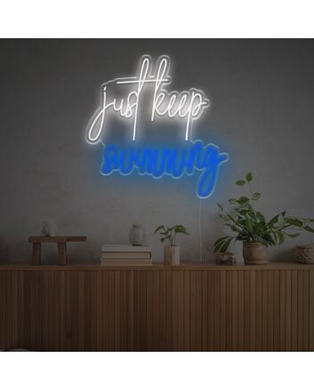 Just Keep Swimming LED Custom Neon Sign