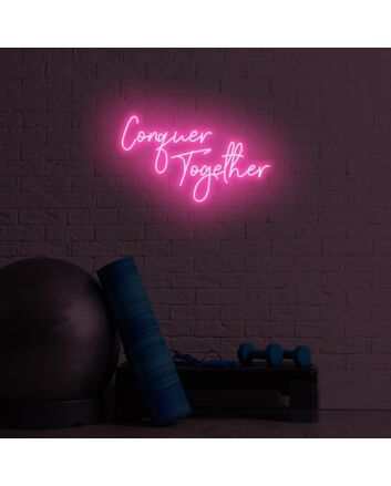 Conquer Together LED Sign