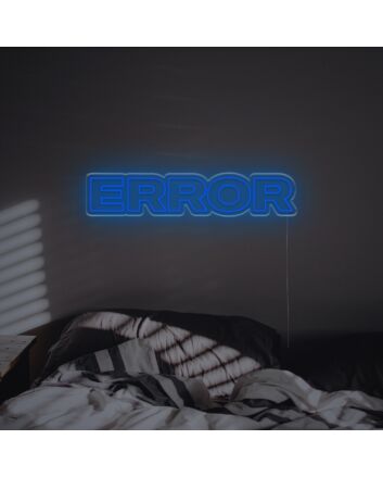 Error For Home LED Neon Sign