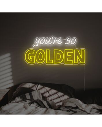 You Are So Golden LED Neon Sign