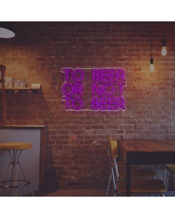To Beer Or Not To Beer LED Neon Sign