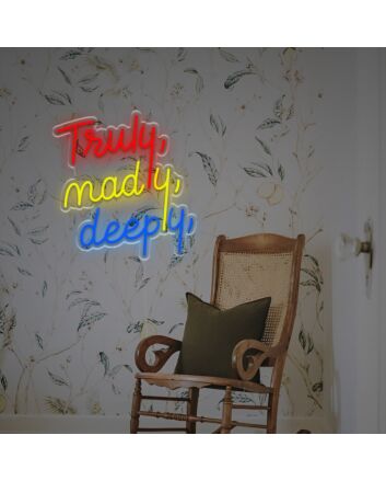 Truly Mady Deepy LED Neon Sign