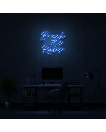 Break The Rules Neon Sign