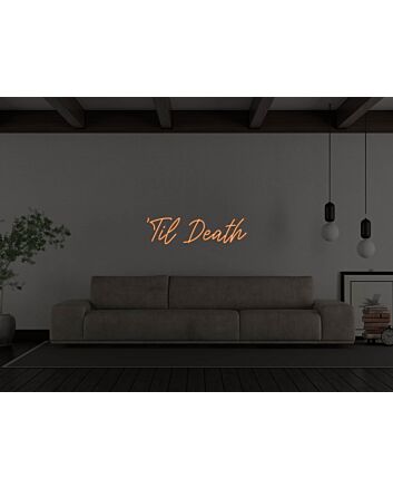 Til Death Neon Sign