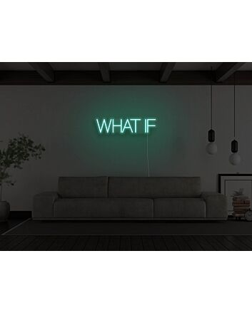 What If Neon Sign