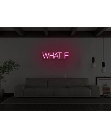 What If Neon Sign