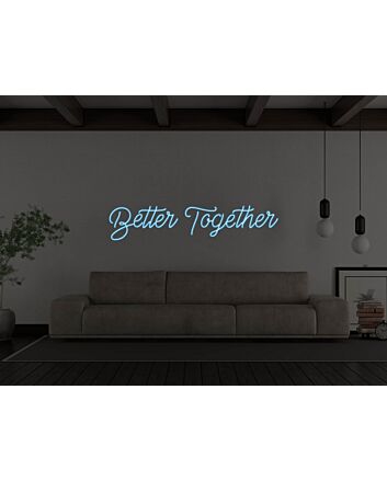 Better Together Neon Sign
