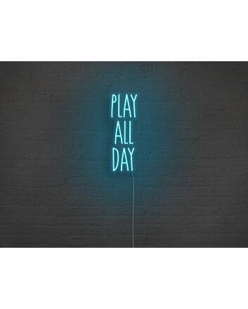 Play All Day Neon Sign