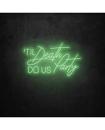 Til Death Do Us Party LED Sign