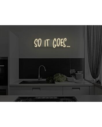 So It Goes Version 2 Neon Sign