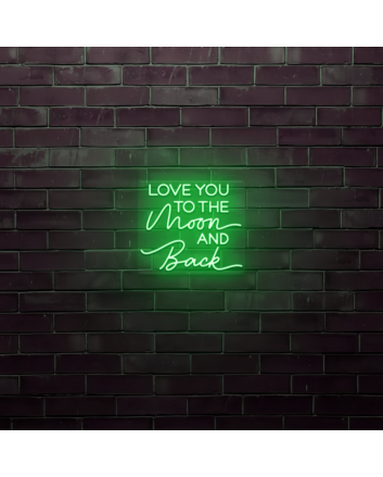 Love You To The Moon And Back LED Neon Sign