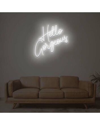 Hello Gorgeous 1 Neon Sign