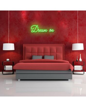 Dream On Neon Sign