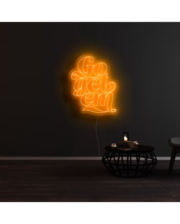 Go Get Them Neon Sign