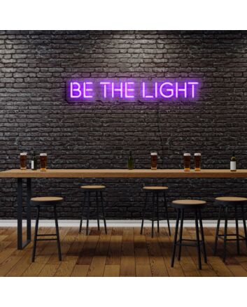 Be The Light Neon Sign