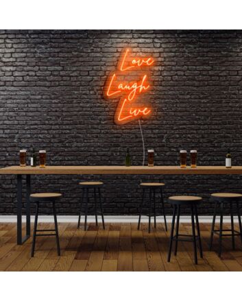 Love Laugh Live Neon Sign