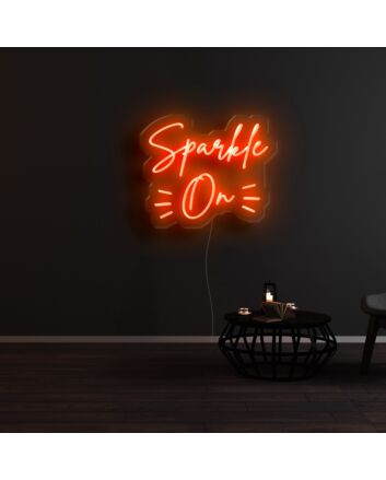 Sparkle On Neon Sign