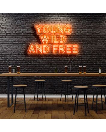 Young Wild And Free Neon Sign