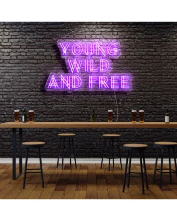 Young Wild And Free Neon Sign
