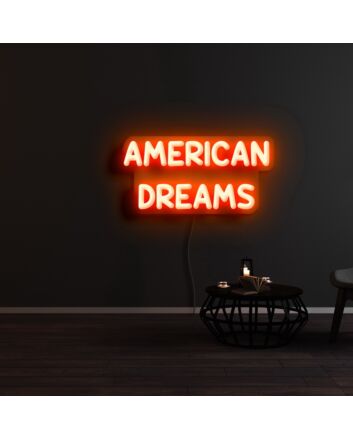 American Dreams Neon Sign