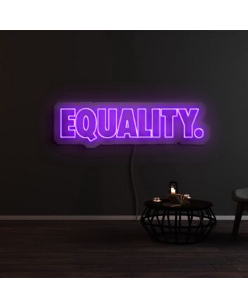 Equality Neon Sign