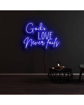 Gods Love Never Fails Neon Sign