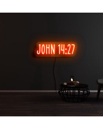 John 14 27 Neon Sign