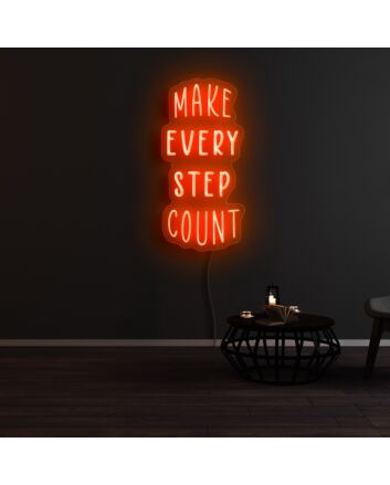 Make Every Step Count Neon Sign