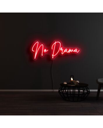 No Drama Neon Sign
