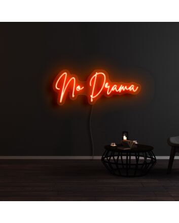 No Drama Neon Sign