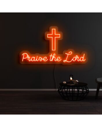 Praise The Lord Neon Sign